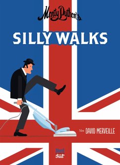 Monty Python`s Silly Walks - Merveille, David