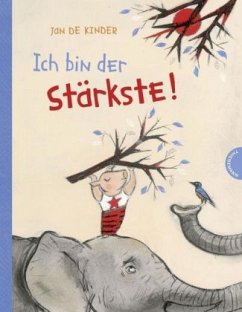 Ich bin der Stärkste! - De Kinder, Jan