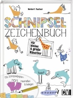 Cover Schnipsel-Zeichenbuch für kleine und große Künstler