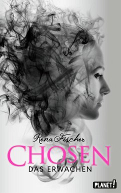 Das Erwachen / Chosen Bd.2 - Fischer, Rena