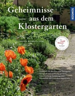 Geheimnisse aus dem Klostergarten - Weinrich, Christa