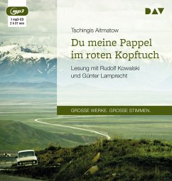 Du meine Pappel im roten Kopftuch - Aitmatow, Tschingis