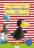 Der kleine Rabe Socke: Das große Buch vom kleinen Raben Socke