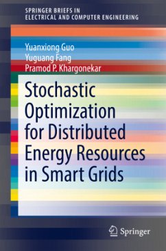 Stochastic Optimization for Distributed Energy Resources in Smart Grids - Guo, Yuanxiong;Fang, Yuguang;Khargonekar, Pramod P.