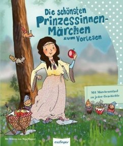 Die schönsten Prinzessinnen-Märchen zum Vorlesen - Grimm, Wilhelm;Grimm, Jacob