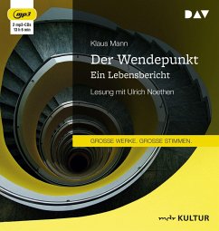 Der Wendepunkt. Ein Lebensbericht, 2 Audio-CD, 2 MP3 - Mann, Klaus