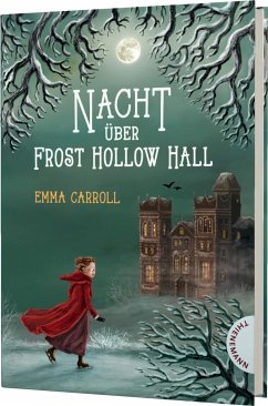 Nacht über Frost Hollow Hall - Carroll, Emma