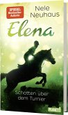 Schatten über dem Turnier / Elena - Ein Leben für Pferde Bd.3