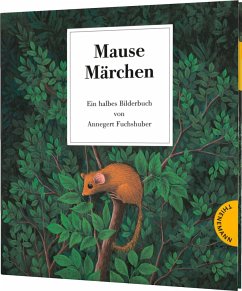 Mausemärchen - Riesengeschichte - Fuchshuber, Annegert