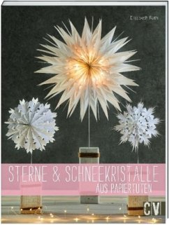 Sterne & Schneekristalle aus Papiertüten - Rath, Elisabeth