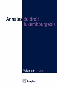 Annales du droit luxembourgeois – Volume 25 – 2015 (eBook, ePUB)