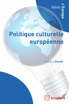 Politique culturelle européenne (eBook, ePUB) - Denuit, Renaud