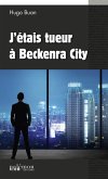 J’étais tueur à Beckenra City (eBook, ePUB)