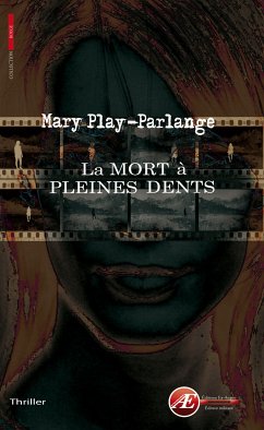 La mort à pleines dents (eBook, ePUB) - Play-Parlange, Mary