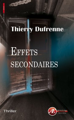 Effets secondaires (eBook, ePUB) - Dufrenne, Thierry