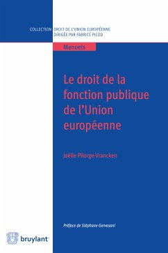 Le droit de la fonction publique de l'Union européenne (eBook, ePUB) - Pilorge-Vrancken, Joëlle