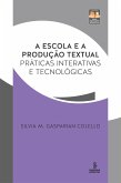 A escola e a produção textual (eBook, ePUB)