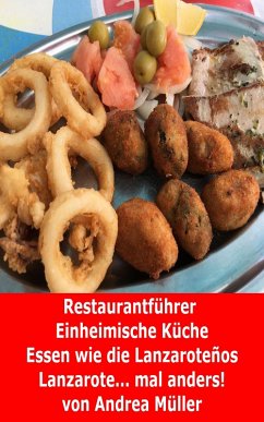 Restaurantführer Lanzarote (Einheimische Küche) (eBook, ePUB) - Müller, Andrea