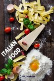 Italian Food: De 200 bedste opskrifter fra pasta og pizza køkken (Italiensk Køkken) (eBook, ePUB)
