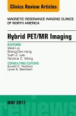 Hybrid PET/MR Imaging, An Issue of Magnetic Resonance Imaging Clinics of North America (eBook, ePUB)