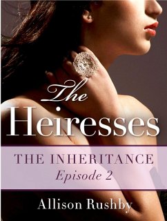 The Heiresses #2 (eBook, ePUB) - Rushby, Allison