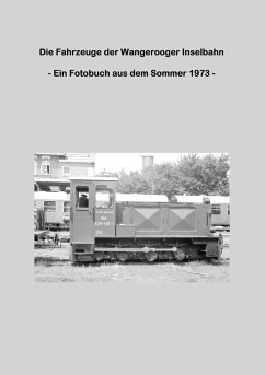 Die Fahrzeuge der Wangerooger Inselbahn (eBook, ePUB)