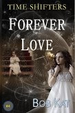 Forever Love (Time Shifters, #4) (eBook, ePUB)
