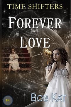 Cover Forever Love (Time Shifters, #4) (eBook, ePUB)