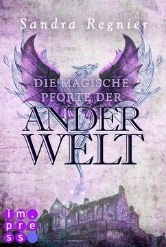 Die Pan-Trilogie: Die magische Pforte der Anderwelt (Pan-Spin-off 1) (eBook, ePUB) - Regnier, Sandra