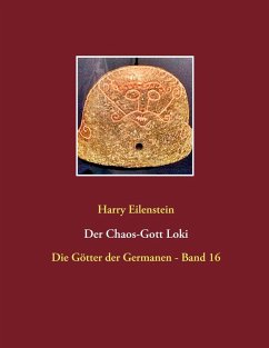 Der Chaos-Gott Loki (eBook, ePUB) - Eilenstein, Harry
