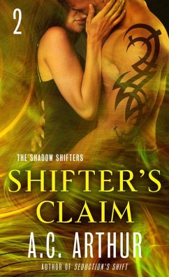 Shifter's Claim Part II (eBook, ePUB) - Arthur, A. C.