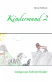 Kindermund 2 (eBook, ePUB) Kindermund 2 (eBook, ePUB)