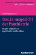 Das Janusgesicht der Psychiatrie... - Bild 1