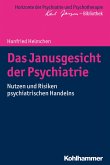 Das Janusgesicht der Psychiatrie (eBook, PDF)