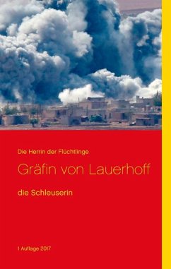 Die Herrin der Flüchtlinge (eBook, ePUB) - Lauerhoff, Gräfin von