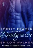Thirty Nights with a Dirty Boy: Part 1 (eBook, ePUB)