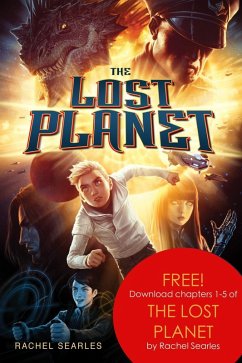 The Lost Planet, Chapters 1-5 (eBook, ePUB) - Searles, Rachel