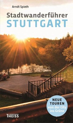 Stadtwanderführer Stuttgart (eBook, ePUB) - Spieth, Arndt