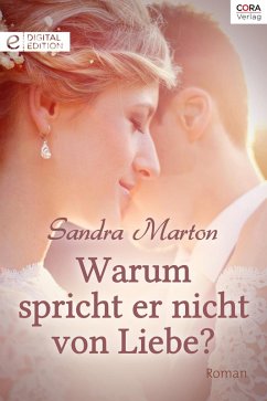Warum spricht er nicht von Liebe? (eBook, ePUB) - Marton, Sandra