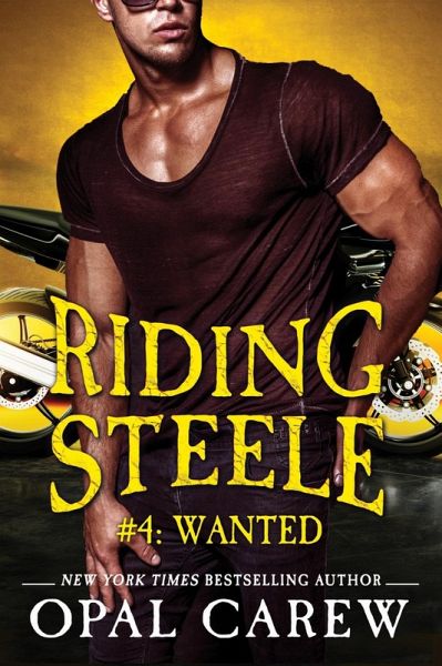Riding Steele #4: Wanted (eBook, ePUB)