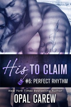 Cover His to Claim #6: Perfect Rhythm (eBook, ePUB)