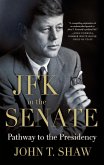 JFK in the Senate: Pathway to the Presidency (eBook, ePUB)