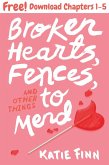 Broken Hearts, Fences, and Other Things to Mend, Chapters 1-5 (eBook, ePUB)