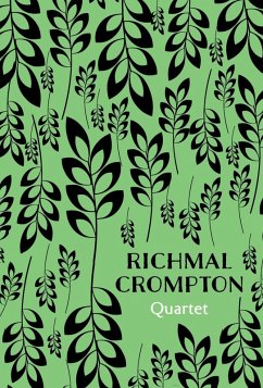 Quartet (eBook, ePUB) - Crompton, Richmal Quartet (eBook, ePUB) - Crompton, Richmal