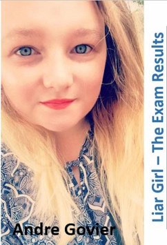 Cover Liar Girl - The Exam Results (Liar Girl Series) (eBook, ePUB)