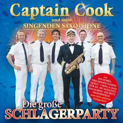 Die Große Schlagerparty - Captain Cook Und Seine Singenden Saxophone