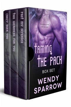 Taming the Pack Boxed Set (eBook, ePUB) - Sparrow, Wendy