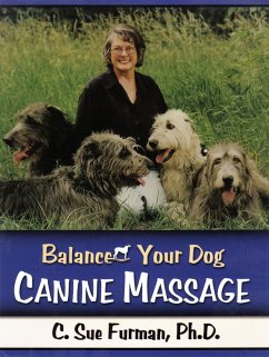 Balance Your Dog Canine Massage (eBook, ePUB) - Furman, C Sue