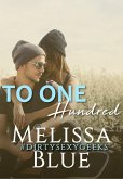 To One Hundred (#dirtysexygeeks, #1) (eBook, ePUB)