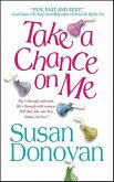 Take a Chance on Me (eBook, ePUB) Take a Chance on Me (eBook, ePUB)